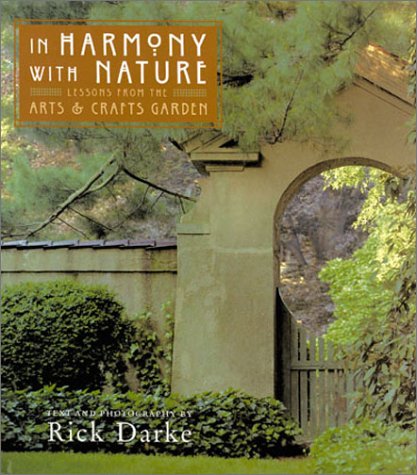 Stock image for In Harmony with Nature: Lessons from the Arts and Crafts Garden for sale by HPB Inc.