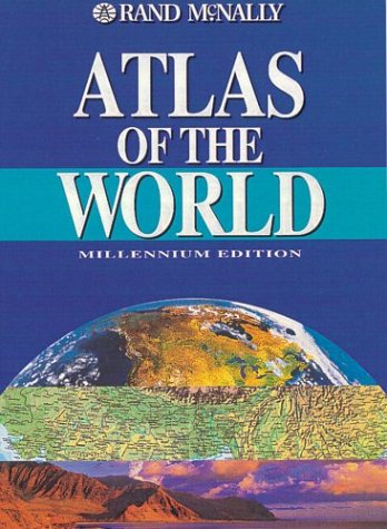 Rand McNally Atlas of the World: A Millennium Edition
