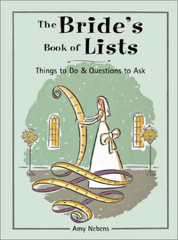 Stock image for The Bride's Book of Lists: Things to Do & Questions to Ask for sale by ThriftBooks-Dallas
