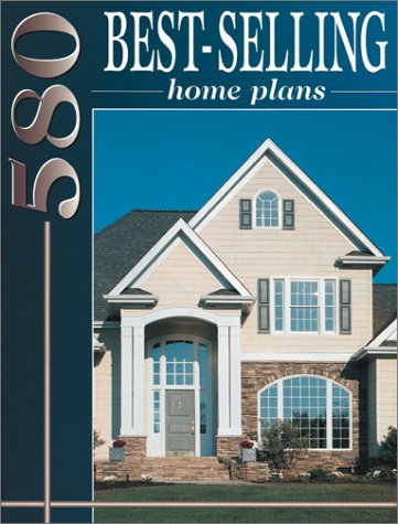 Stock image for 580 Best Selling Home Plans for sale by Half Price Books Inc.