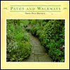 Beispielbild fr Paths and Walkways zum Verkauf von Wonder Book