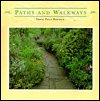 Imagen de archivo de Paths and Walkways a la venta por BookHolders