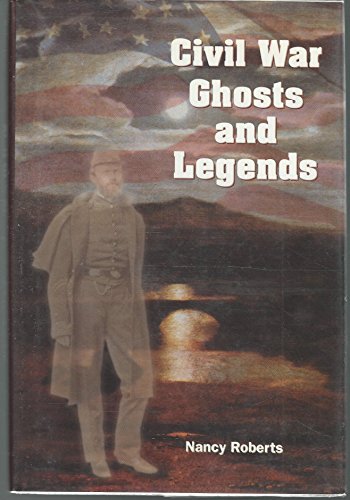 9781586635664: Civil War Ghosts & Legends
