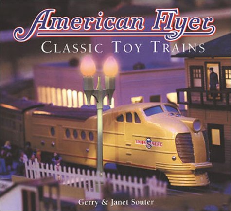 Beispielbild fr American Flyer: Classic Toy Trains zum Verkauf von Wonder Book