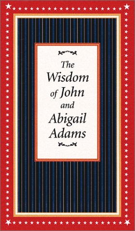 Imagen de archivo de Wisdom of John and Abigail Adams a la venta por Wonder Book