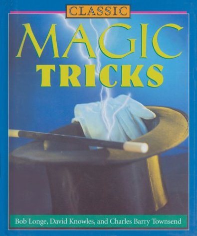 Imagen de archivo de Classic Magic Tricks a la venta por Wonder Book