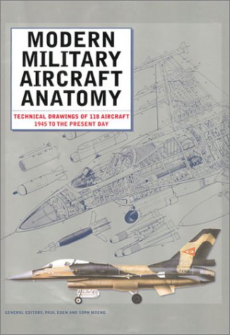 Stock image for Modern Military Aircraft Anatomy: Technical Drawings of 118 Aircraft 1945 to the Present Day for sale by Books of the Smoky Mountains