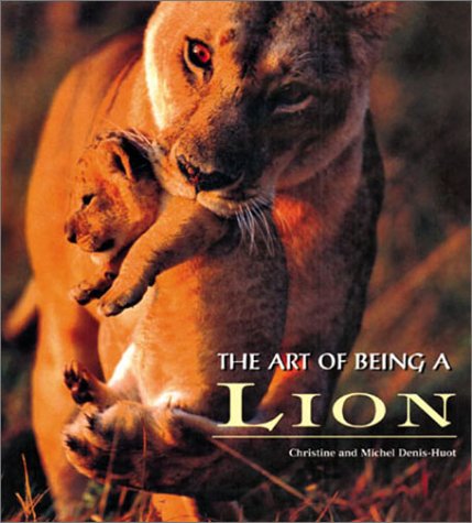Beispielbild fr The Art of Being a Lion zum Verkauf von BooksRun