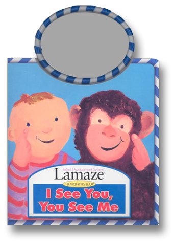 Stock image for I See You, You See Me: A Touch-And-Feel With Mirror for sale by Better World Books