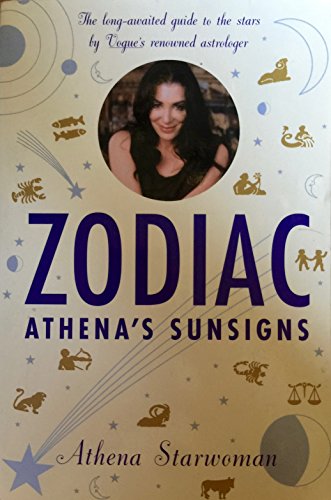 Stock image for Zodiac Athenas Sunsigns: The Long-Awaited Guide to the Stars by Vogues Renowned Astrologer for sale by Goodwill of Colorado