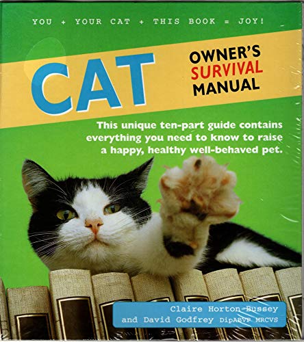 Beispielbild fr Cat Owner's Survival Manual : This Unique Ten-Part Guide Contains Everything You Need to Know to Raise a Happy, Healthy Well-Behaved Pet zum Verkauf von Better World Books