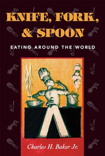 Stock image for Knife, Fork and Spoon: Eating Around the World for sale by HPB-Diamond