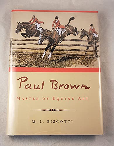 Stock image for Paul Brown: Master of Equine Art for sale by ZBK Books