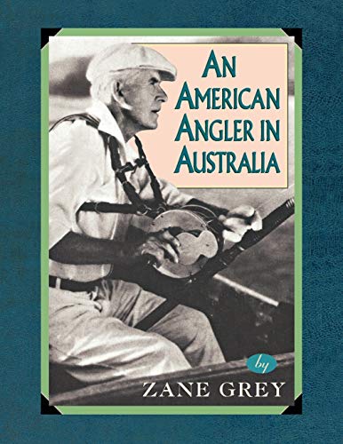 Stock image for An American Angler In Australia (Blue Water Classics) for sale by SecondSale
