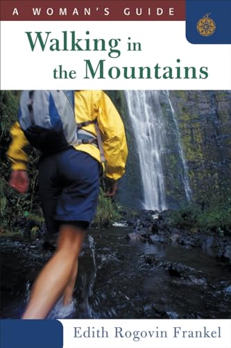 Beispielbild fr Walking in the Mountains: A Woman's Guide zum Verkauf von Wonder Book