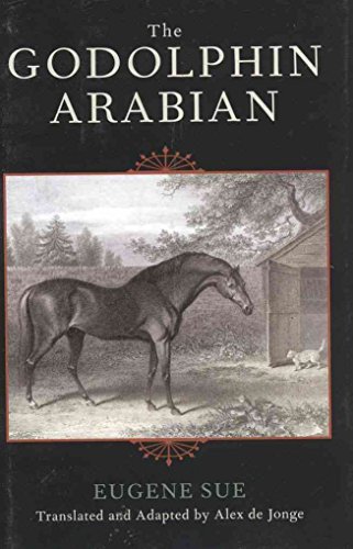 The Godolphin Arabian (The Derrydale Press Foxhunters' Library) (9781586671020) by Sue, Eugene