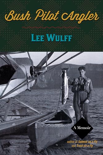 Stock image for Bush Pilot Angler for sale by Better World Books