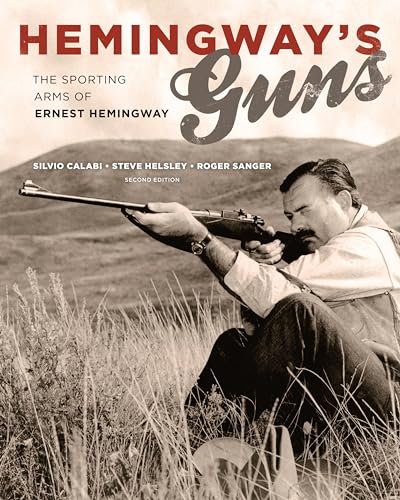 Beispielbild fr Hemingway's Guns: The Sporting Arms of Ernest Hemingway zum Verkauf von BooksRun