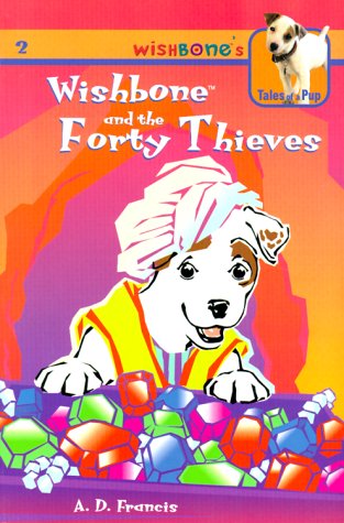 9781586680022: Wishbone and the Forty Thieves (WISHBONE'S TALES OF A PUP)