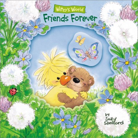Stock image for Friends Forever (Witzy's World) for sale by Wonder Book
