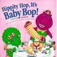 9781586681531: Hippity hop, it's Barney & Baby Bop!