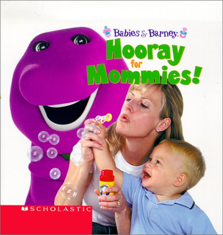 Stock image for Hooray for Mommies! (Babies & Barney) for sale by Irish Booksellers