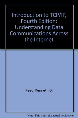 Stock image for Introduction to TCP/IP : Understanding Data Communications Across the Internet for sale by Better World Books: West