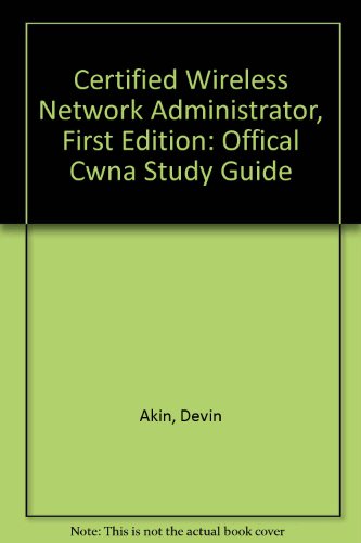 Beispielbild fr Certified Wireless Network Administrator : Offical CWNA Study Guide zum Verkauf von Better World Books