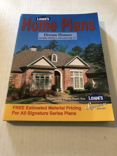 Imagen de archivo de Lowe's Home Plans - Dream Homes (Lowe's Signture Series) a la venta por HPB-Ruby