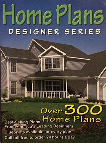 Stock image for Home Plans Designer Series: Over 300 Home Plans for sale by Neils Books