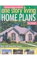 Beispielbild fr One Story Living: Home Plans-Over 500 Beautiful Homes zum Verkauf von Better World Books