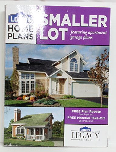 Stock image for Lowes Home Plans Smaller Lot Featuring Apartment Garage Plans for sale by Read&Dream
