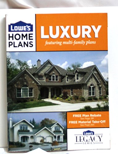 Stock image for Lowe's Home Plans Luxury Featuring Mulit-family Plans for sale by Once Upon A Time Books