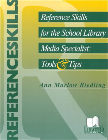 Imagen de archivo de Reference Skills for the School Library Media Specialist : Tools and Tips a la venta por SecondSale