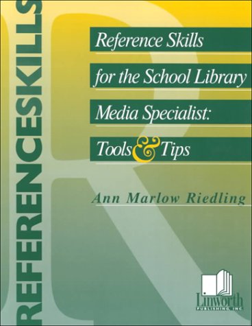 Stock image for Reference Skills for the School Library Media Specialist : Tools and Tips for sale by SecondSale
