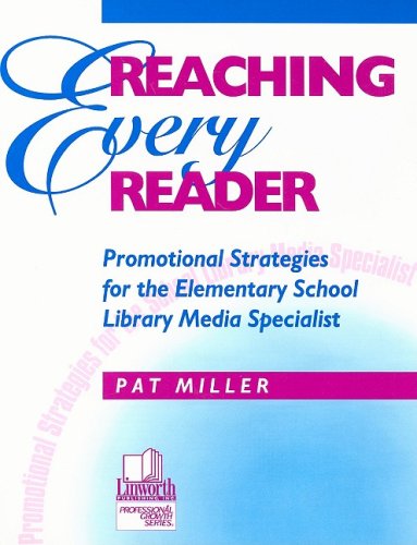 9781586830014: Reaching Every Reader: Instructional Strategies in the Library for Grades K–5 (Professional Growth Series.)