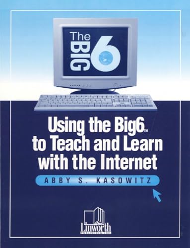 Stock image for Using the Big6 to Teach and Learn with the Internet (Big6 Information Literacy Skills) for sale by SecondSale