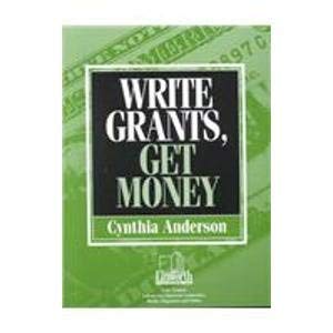 Beispielbild fr Write Grants, Get Money zum Verkauf von Lowry's Books