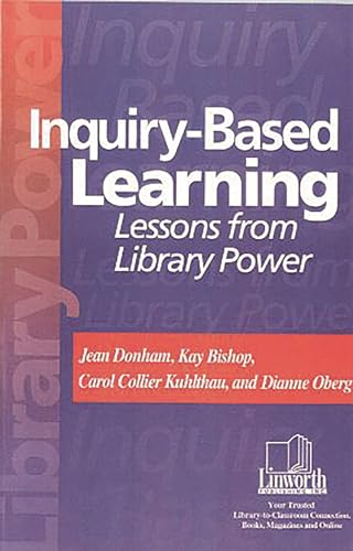 Imagen de archivo de Inquiry-Based Learning: Lessons from Library Power (Professional Growth Series) a la venta por Book Deals