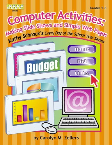 Imagen de archivo de Computer Activities: Making Slide Shows and Simple Web Pages Grades 5-8 a la venta por Top Notch Books