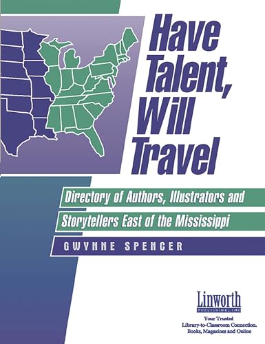 Stock image for Have Talent, Will Travel: Directory of Authors, Illustrators, and Storytellers East of the Mississippi for sale by Lucky's Textbooks