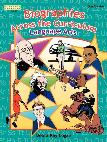 Imagen de archivo de Language Arts: Biographies Across the Curriculum, Grades 4-6 (Kathy Schrock's Every Day of the School Year Series) a la venta por HPB-Ruby