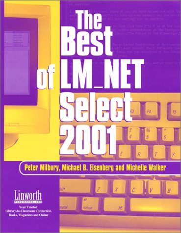 The Best of LM_NET Select 2001 (9781586831141) by Eisenberg, Michael B.; Milbury, Peter; Walker, Michelle