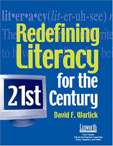 Stock image for Redefining Literacy for the 21st Century for sale by The Book Cellar, LLC