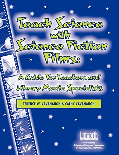 Beispielbild fr Teach Science with Science Fiction Films: A Guide for Teachers and Library Media Specialists (Managing the 21st Century Library Media Center) zum Verkauf von WorldofBooks