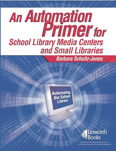 Imagen de archivo de An Automation Primer for School Library Media Centers a la venta por HPB-Red