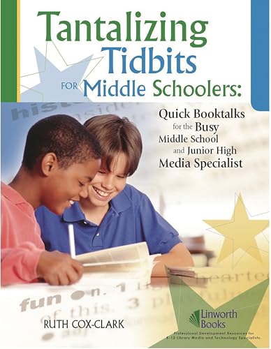 9781586831950: Tantalizing Tidbits for Middle Schoolers: Quick Booktalks for the Busy Middle School and Junior High Library Media Specialist