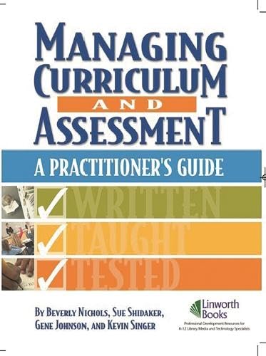 Imagen de archivo de Managing Curriculum and Assessment: A Practitioner's Guide a la venta por HPB-Red