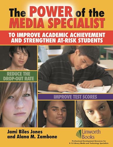 Imagen de archivo de The Power of the Media Specialist to Improve Academic Achievement and Strengthen At-Risk Students a la venta por ThriftBooks-Atlanta