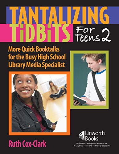 Imagen de archivo de Tantalizing Tidbits for Teens: More Quick Booktalks for Busy High School Library Media Specialists, Volume II a la venta por Ergodebooks